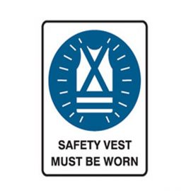 Safety Vest Must Be Worn Sign
